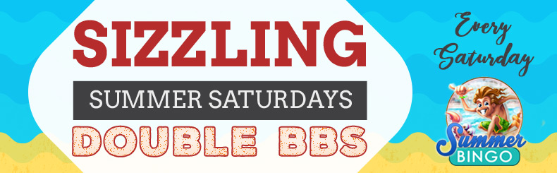 Sizzling Summer Saturdays Double BBs
