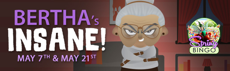 Bertha's Insane
