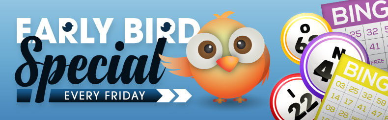 Early Bird Special