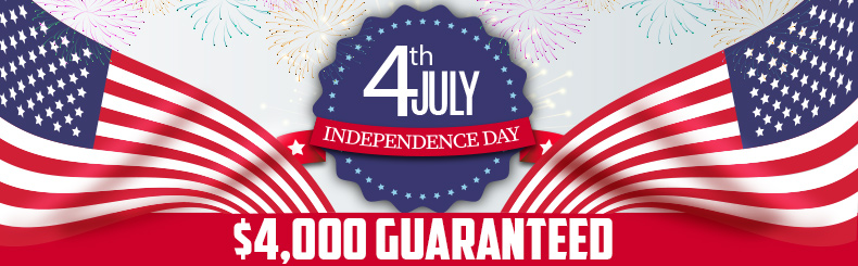 4th of July $4,000 Guaranteed