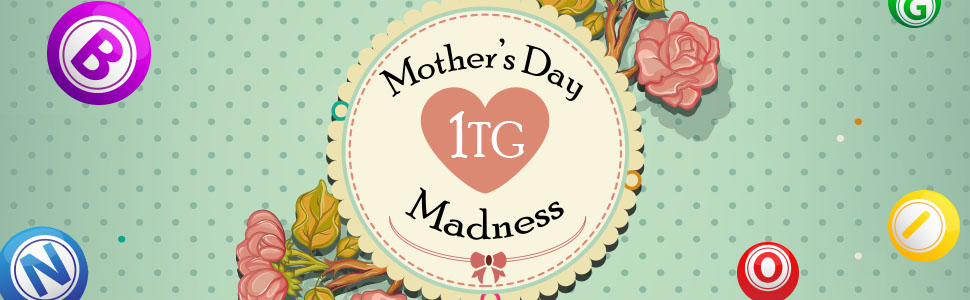 Mother's Day 1TG Madness