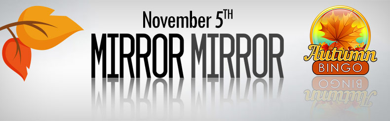 Mirror Mirror