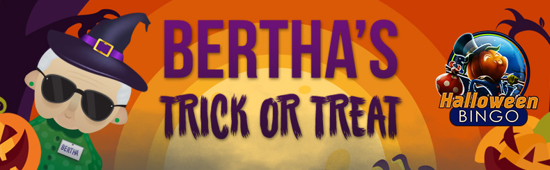 Bertha's Trick or Treat