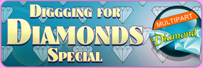 Digging for Diamonds Special